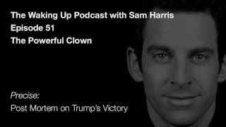 Sam Harris on the Trump Victory