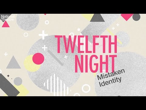 Twelfth Night: Mistaken Identity