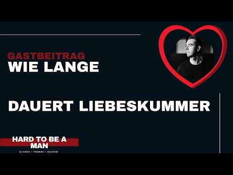 Wie lange dauert Liebeskummer? (Gastbeitrag)