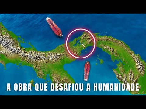 A HISTÓRIA DO CANAL DO PANAMÁ | O Projeto que Mudou o Rumo das Navegações e Custou Milhares de Vidas