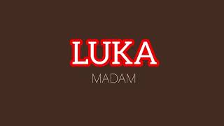 Download lagu LUKA MADAM... mp3