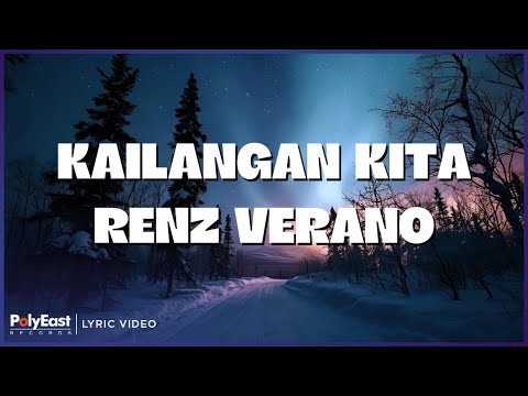 Renz Verano - Kailangan Kita (Lyric Video)