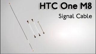 Signal Cable for HTC One M8 Repair Guide