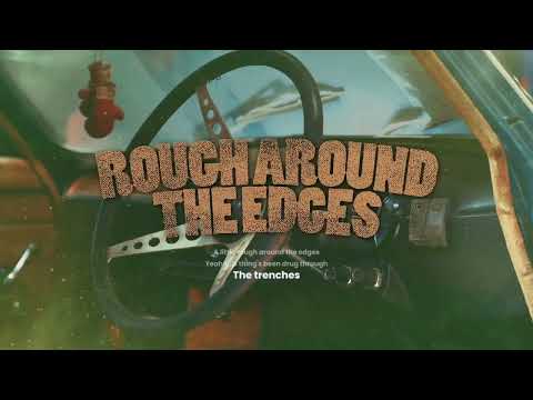 ROUGH AROUND THE EDGES - Casey Barnes  (OFFICIAL LYRIC VIDEO)