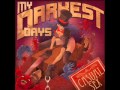 My darkest days - casual sex lyrics.wmv 