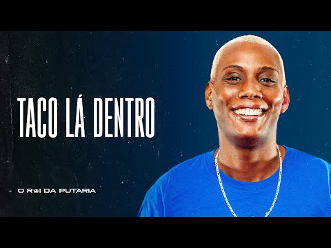 TACO LÁ DENTRO - MC GW, MC 7Belo e DJ João Marconex
