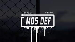 Mos Def - Life is real