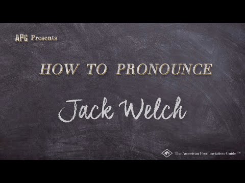 How to Pronounce Jack Welch (Real Life Examples!)