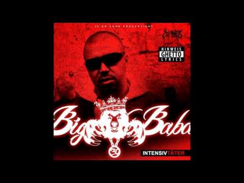 BiG BaBa ft. Alpa Gun - Wir Übernehmen - 09 - INTENSIVTÄTER