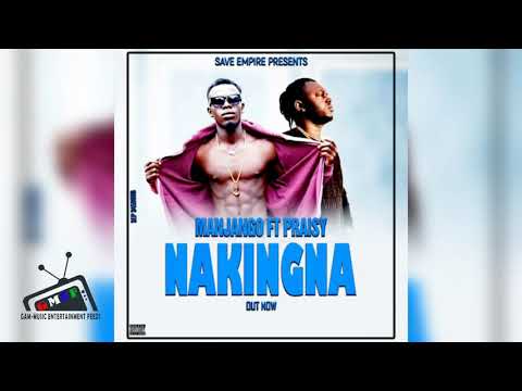 MANJANGO ft PRAISY - NAKINGNA (Official Music Audio)