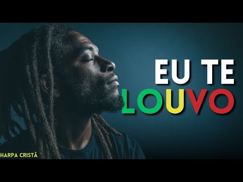 EU TE LOUVO (Reggae Gospel) - Harpa Cristã Hino 10