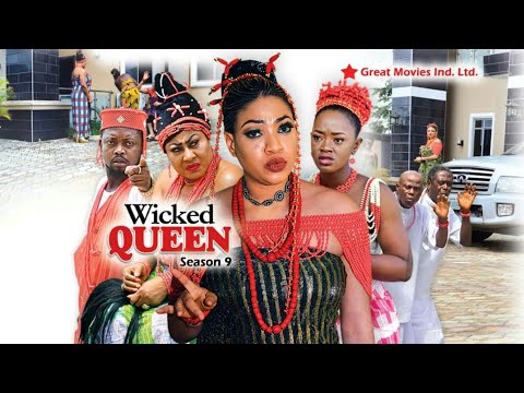 Wicked Queen Season  9 - (New Movie ) 2018 Latest Nigerian Nollywood Movies