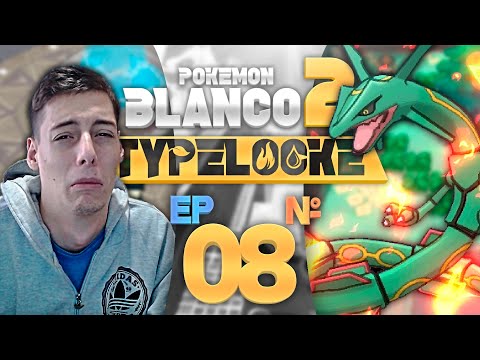 RAYQUAZA ME HACE PERDER EL LOCKE 😭💔 - Pokémon B2 Typelocke Ep. 08