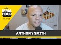 Anthony Smith: 10-8 Score Was ‘Literal Theft’ of Valentina Shevchenko | The MMA Hour
