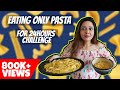I Ate Only PASTA For 24 Hours 🤯 | Food Challenge | Garima's Good Life | (English Subtitles)