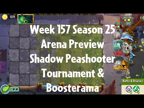 PvZ2 Arena Preview - Week 157 Season 25 - Shadow Peashooter Tournament & Boosterama - Gameplay