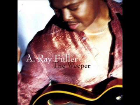 A. Ray Fuller - If You Really Love Me