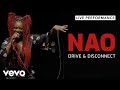 NAO official - Drive and Disconnect (Live) | Vevo Live Performance