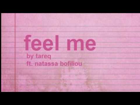 Tareq - Feel me feat Natassa Bofiliou (V-Sag Remix)