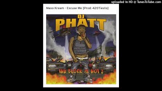 Maxo Kream - Excuse Me (prod. 420Tiesto)