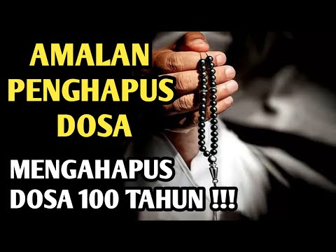 11 AMALAN PENGHAPUS DOSA TERAMPUH YANG MUDAH DIKERJAKAN