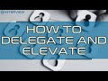 How to Delegate and Elevate | Interview with DeVaughn Robison
