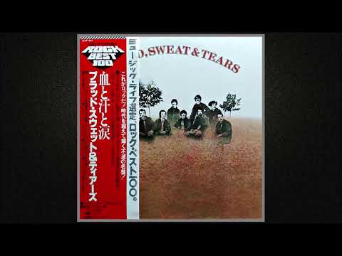Blood, Sweat & Tears - Blood, Sweat & Tears (血と汗と涙) Full Album / 1970