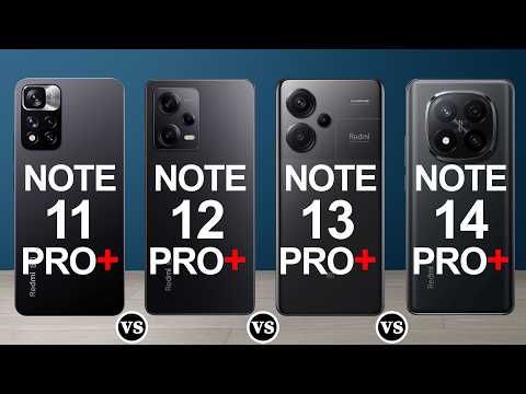 Redmi Note 11 Pro Plus Vs 12 Pro Plus Vs 13 Pro Plus Vs 14 Pro Plus