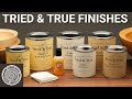 Tried And True Finishes