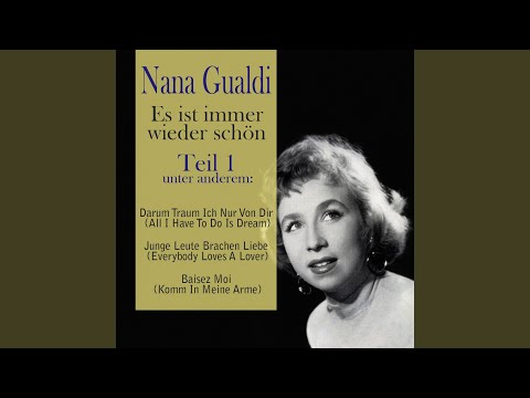 Darum Träum Ich Nur Von Dir - Nana Gualdi