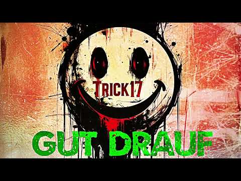 Trick17- Gut drauf (prod. By BapLab)