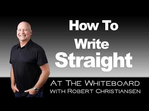 Part of a video titled How To Write Straight - At The Whiteboard with Robert Christiansen