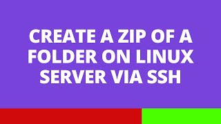 Create a ZIP of a folder on linux server via SSH