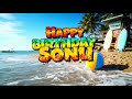 HAPPY BIRTHDAY SONU SONU HAPPY BIRTHDAY SONG Happybirthdayexpress