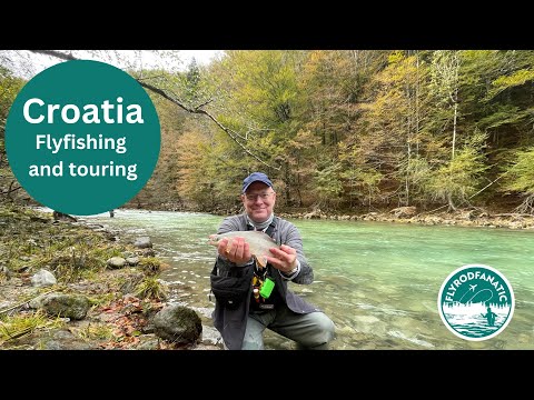 Fly fishing and touring around Croatia