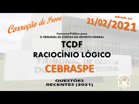 Correção de Prova - Gabarito EXTRAOFICIAL - Raciocínio- Auditor TCDF -  Superior - CEBRASPE - 2021