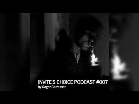 Invite's Choice Podcast 007 - Roger Gerressen