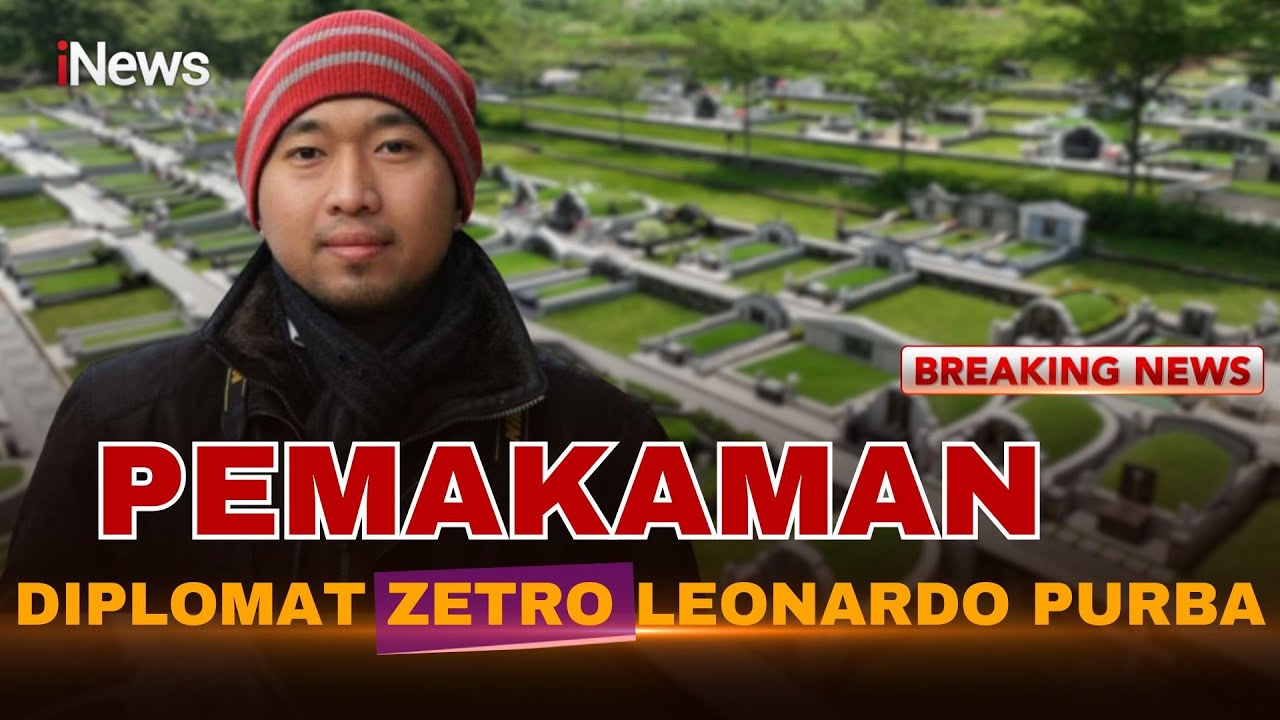 🔴LIVE PEMAKAMAN DIPLOMAT ZETRO LEONARDO PURBA | 11/09