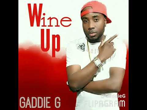 GADDIE G - WINE UP
