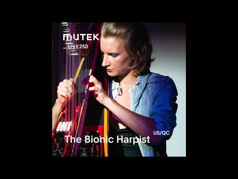 MUTEKLIVE250 - The Bionic Harpist