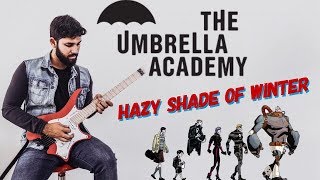 The Umbrella Academy - Hazy Shade Of Winter Guitar Lesson