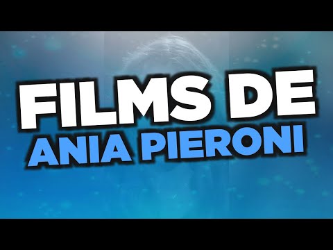 Les meilleurs films d'Ania Pieroni