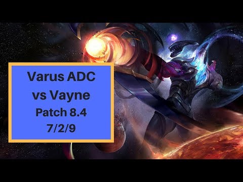 Varus ADC vs Vayne Full Gameplay Patch (8.4)
