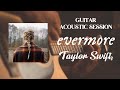 Evermore Album (Guitar Acoustic Session) - Taylor Swift | Full Guitar Album