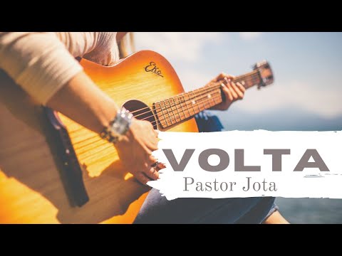 Volta - Pastor Jota