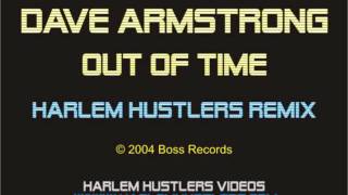 Dave Armstrong - Out of Time (Harlem Hustlers Remix)