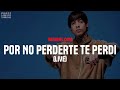 Natanael Cano Por No Perderte Te Perdi Live Letra