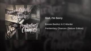 Lil Boosie Badazz God, I&#39;m Sorry