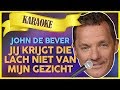 John de Bever - Jij krijgt die lach niet van mijn gezicht // Sterren NL Karaoke