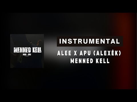 ALEE X APU (ALEXÉK) – Menned kell| Instrumental